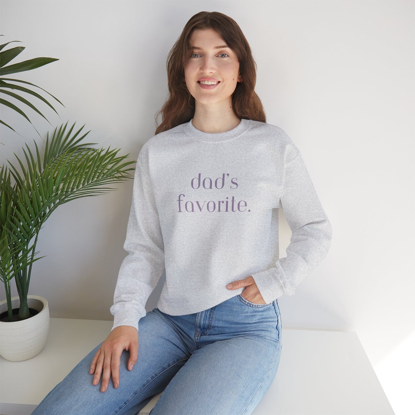 Dad's Favorite Sweatshirt