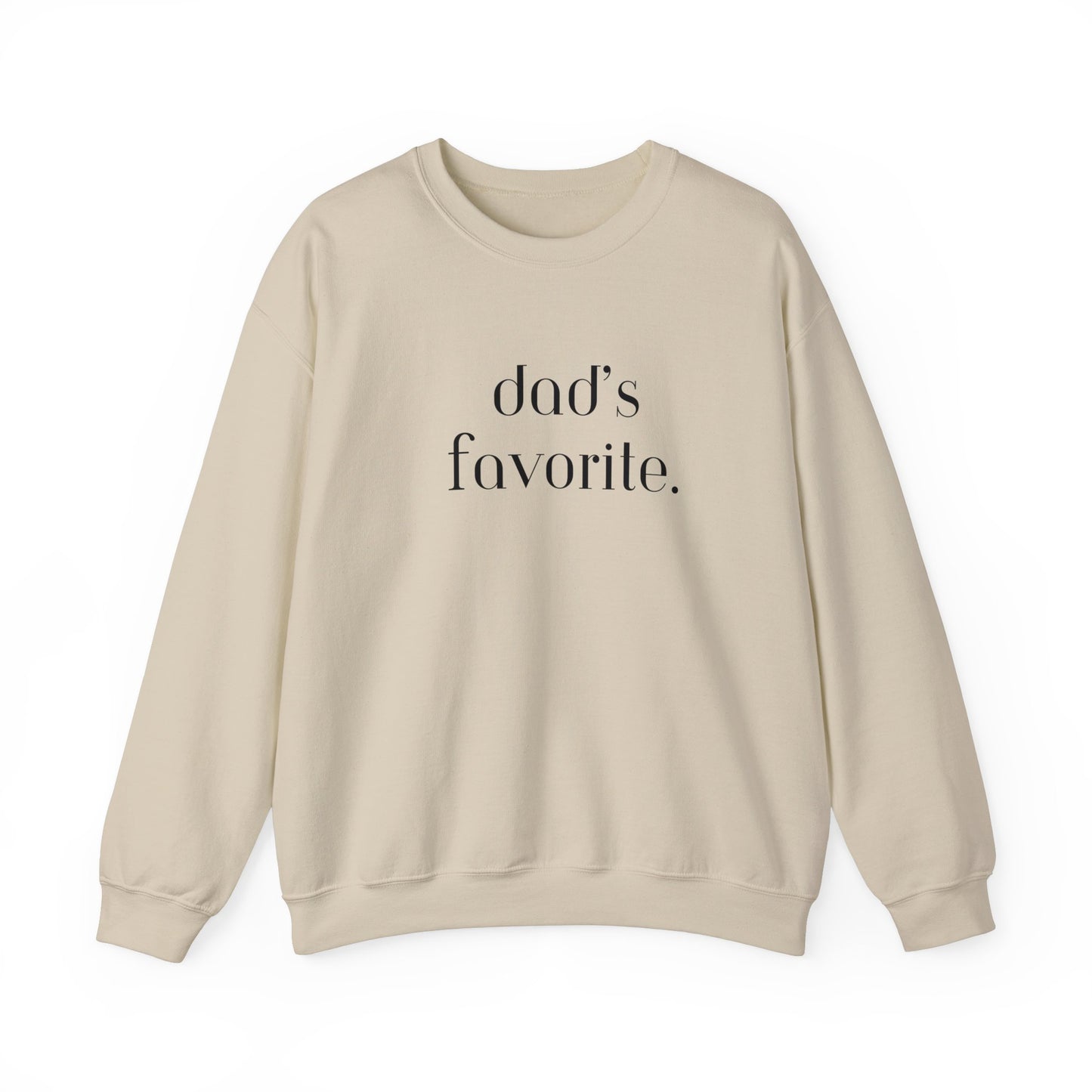 Dad's Favorite Sweatshirt