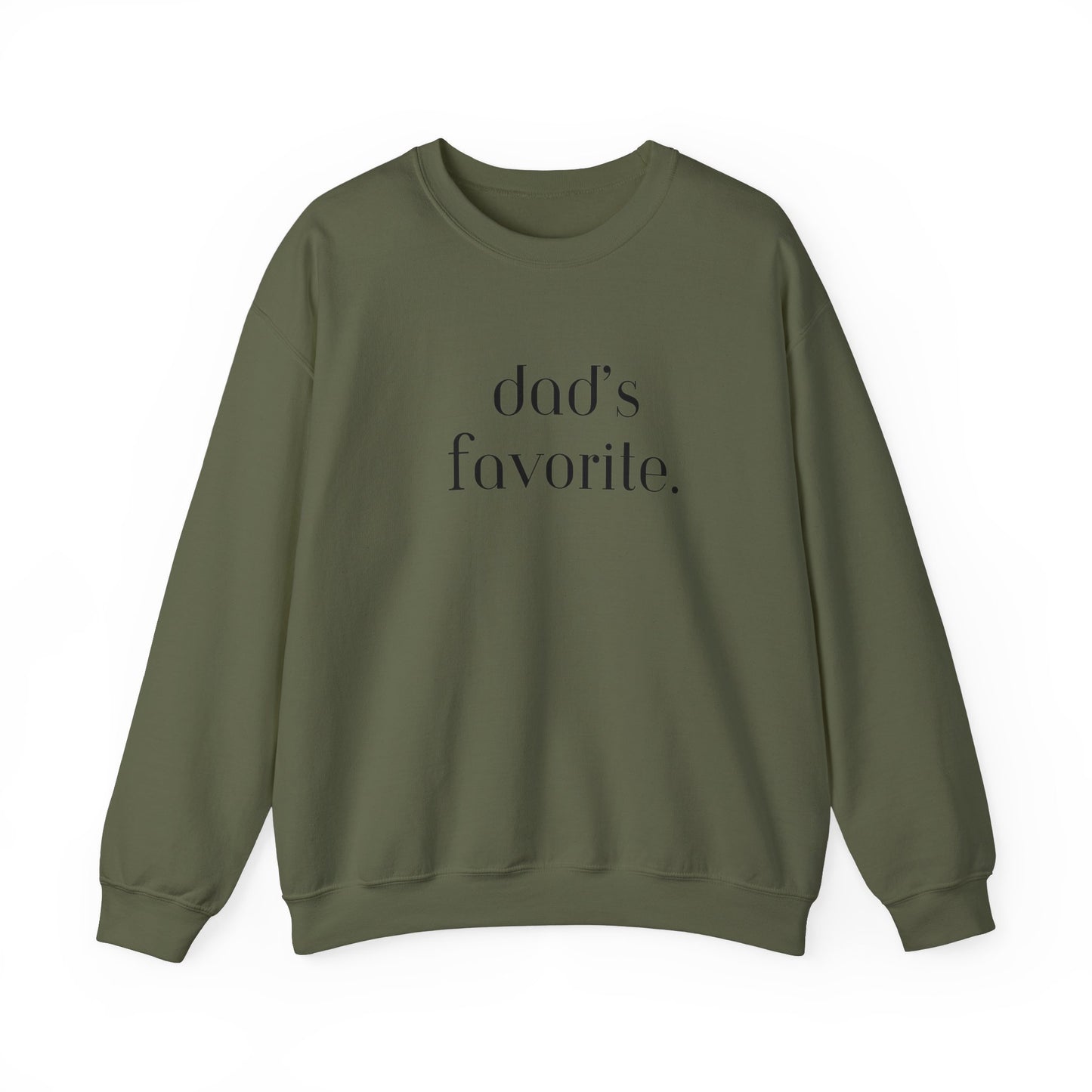 Dad's Favorite Sweatshirt