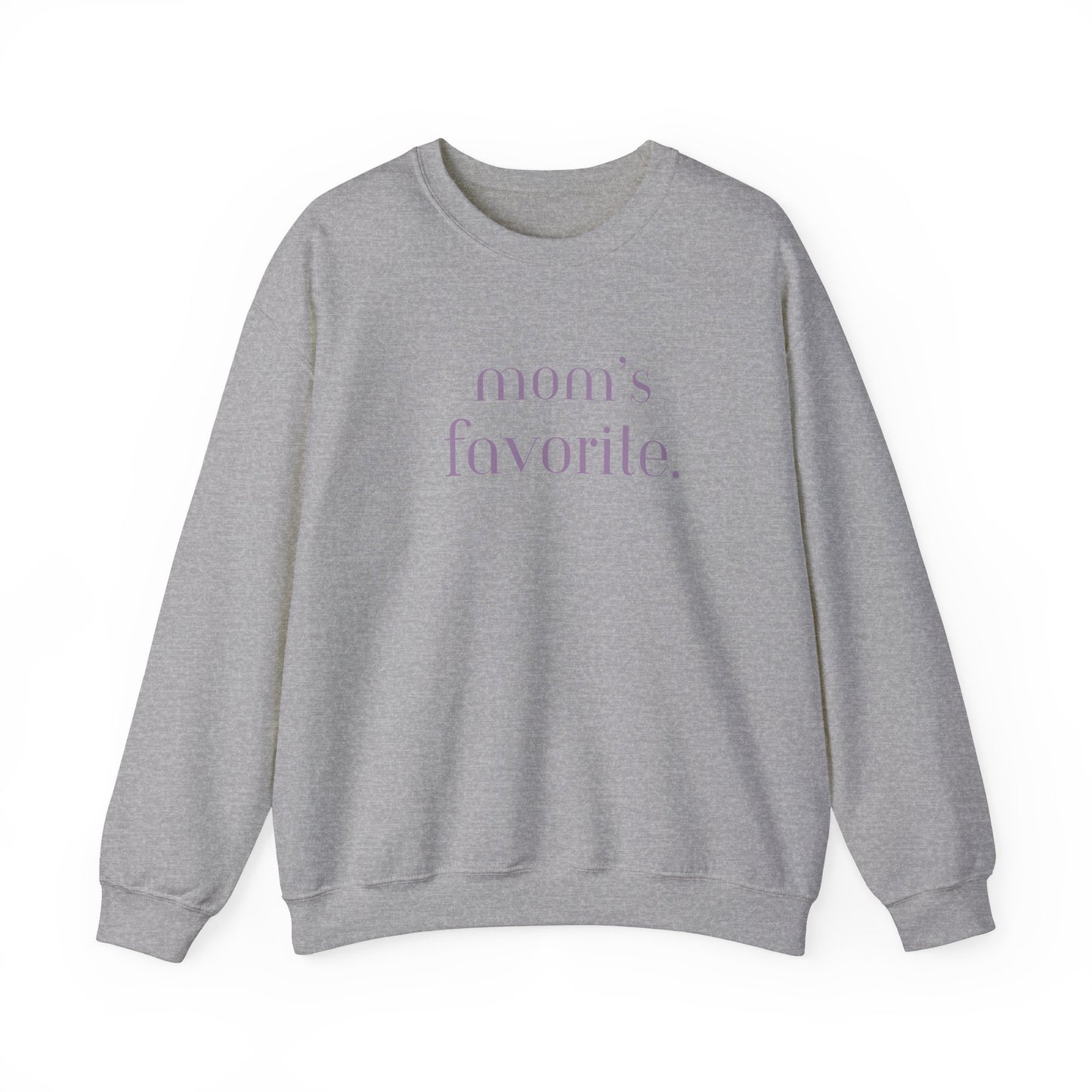 Mom's Favorite Sweatshirt