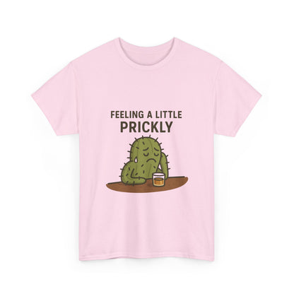 Feeling a Little Prickly Tee