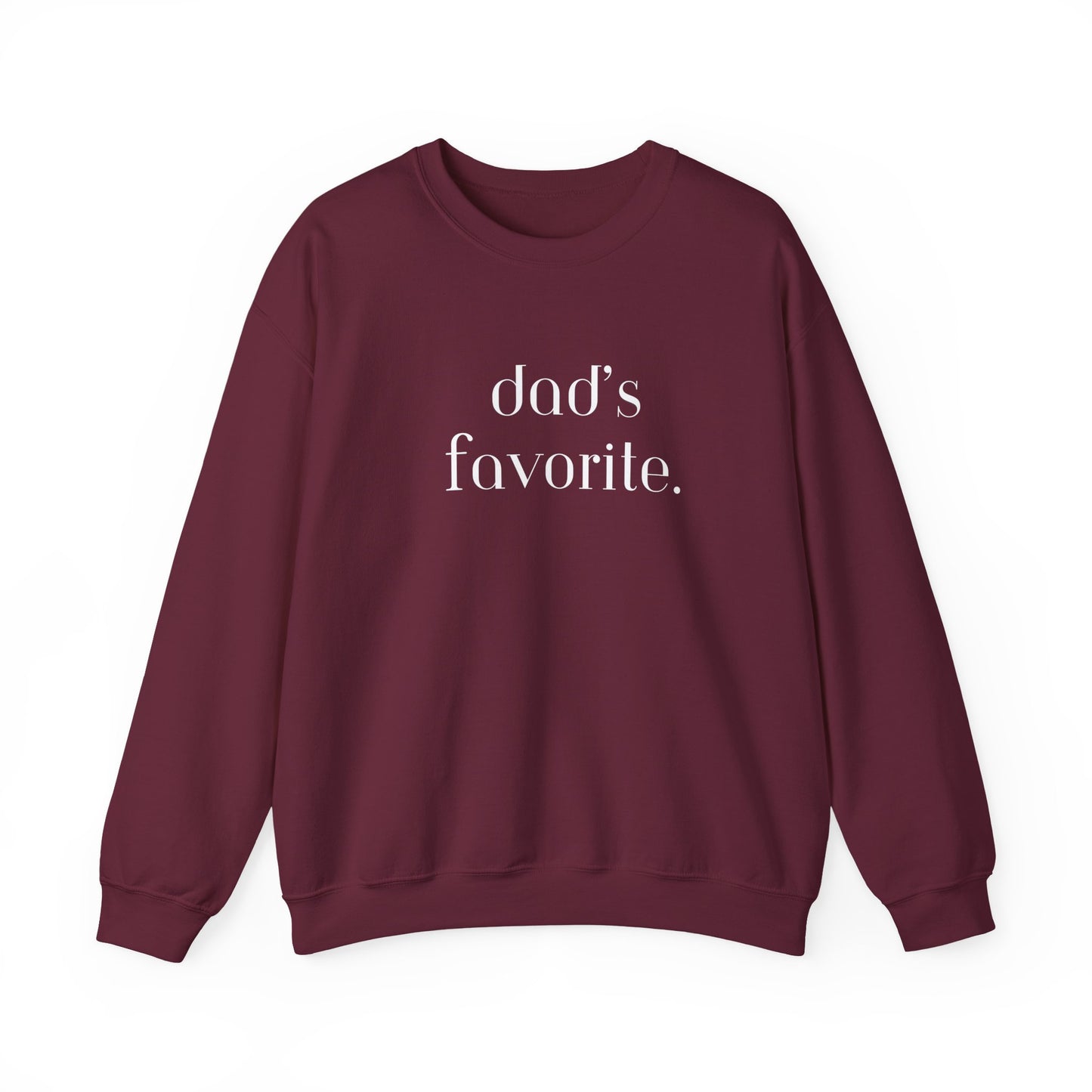 Dad's Favorite Sweatshirt