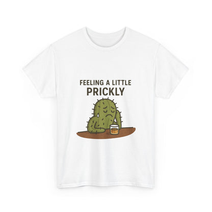 Feeling a Little Prickly Tee
