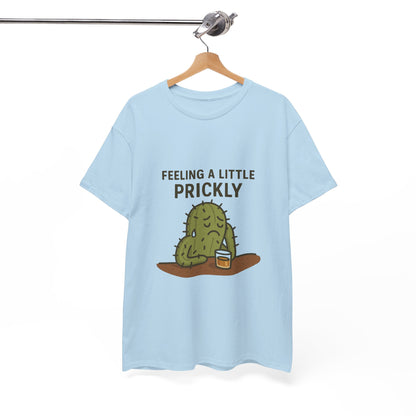 Feeling a Little Prickly Tee