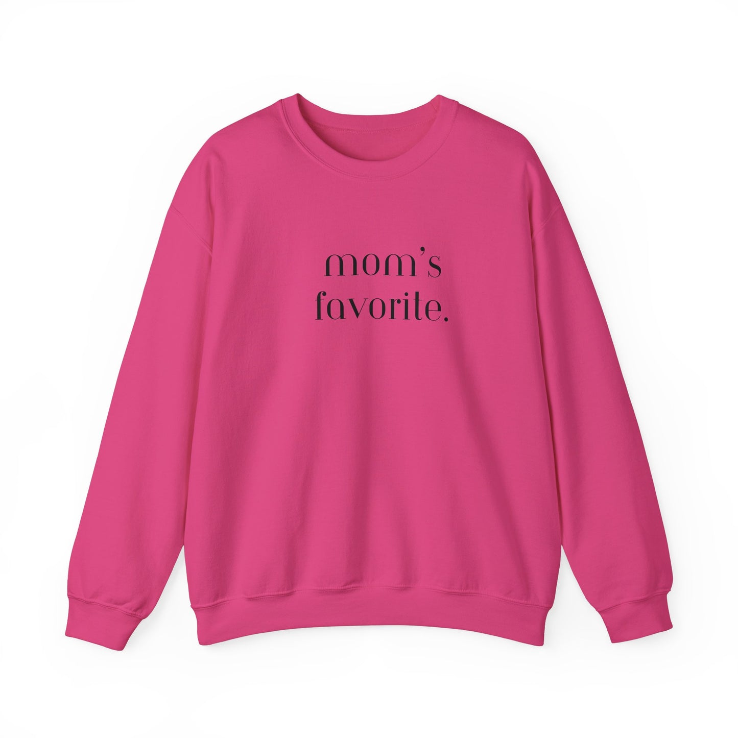 Mom's Favorite Sweatshirt