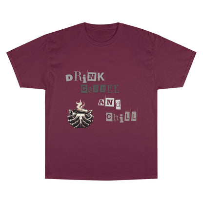 Drink Coffee and Chill Tee