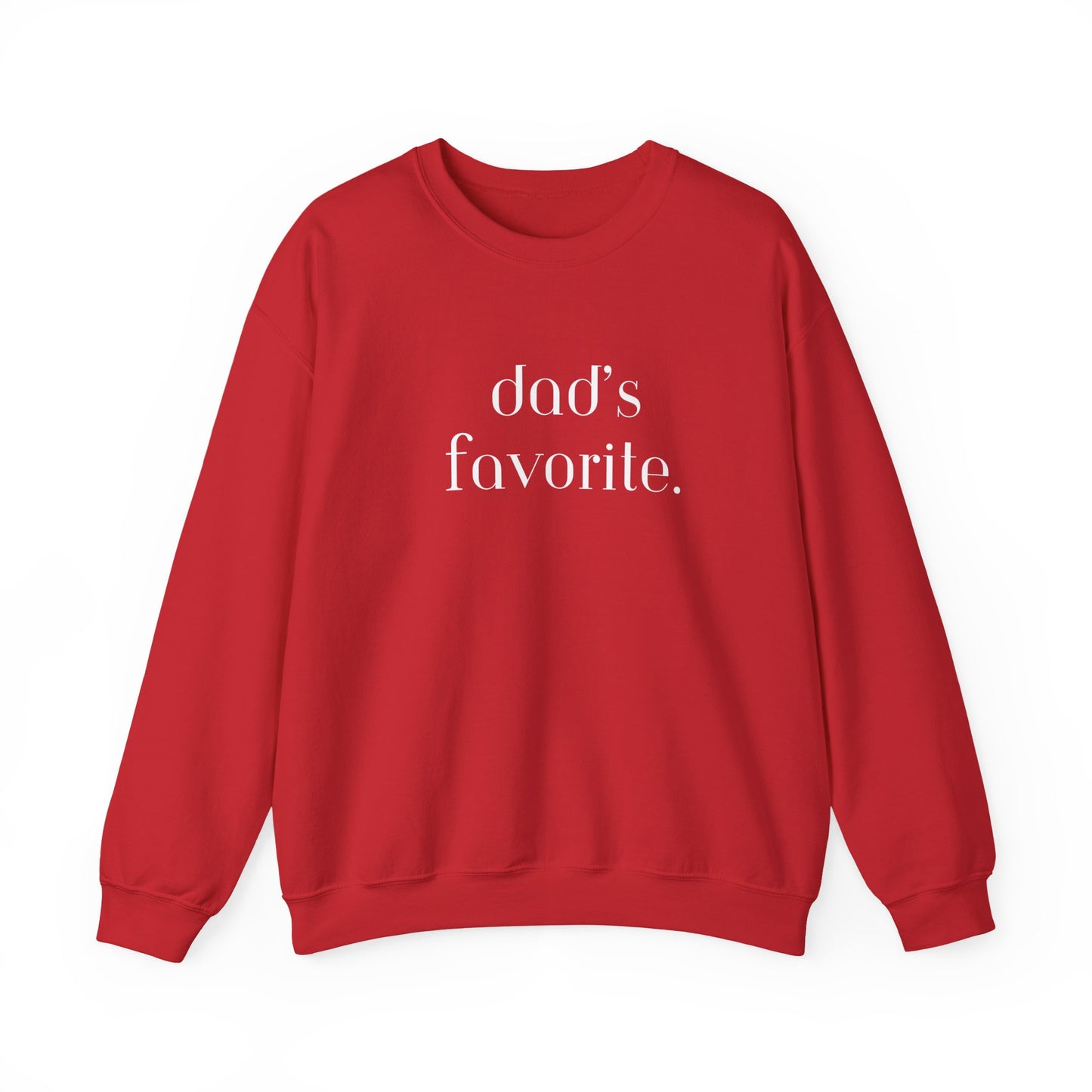 Dad's Favorite Sweatshirt